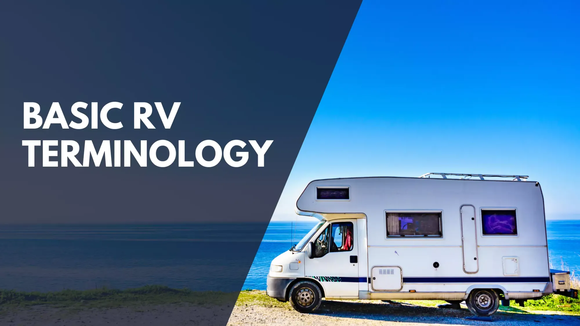 Basic RV Terminology: The Practical Guide for Newbies and Enthusiasts